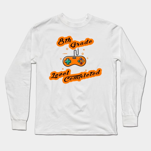 8th grade level complete-8th level completed gamer Long Sleeve T-Shirt by BaronBoutiquesStore